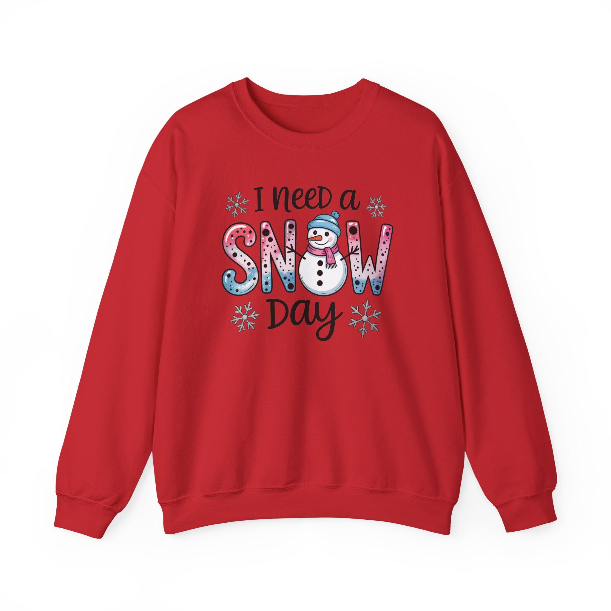 I Need a Snow Day Crewneck Sweatshirt