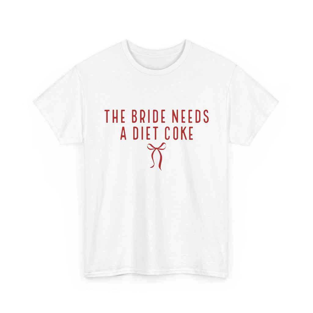 Bride Needs a Diet Coke Tee — Bachelorette Party Shirt