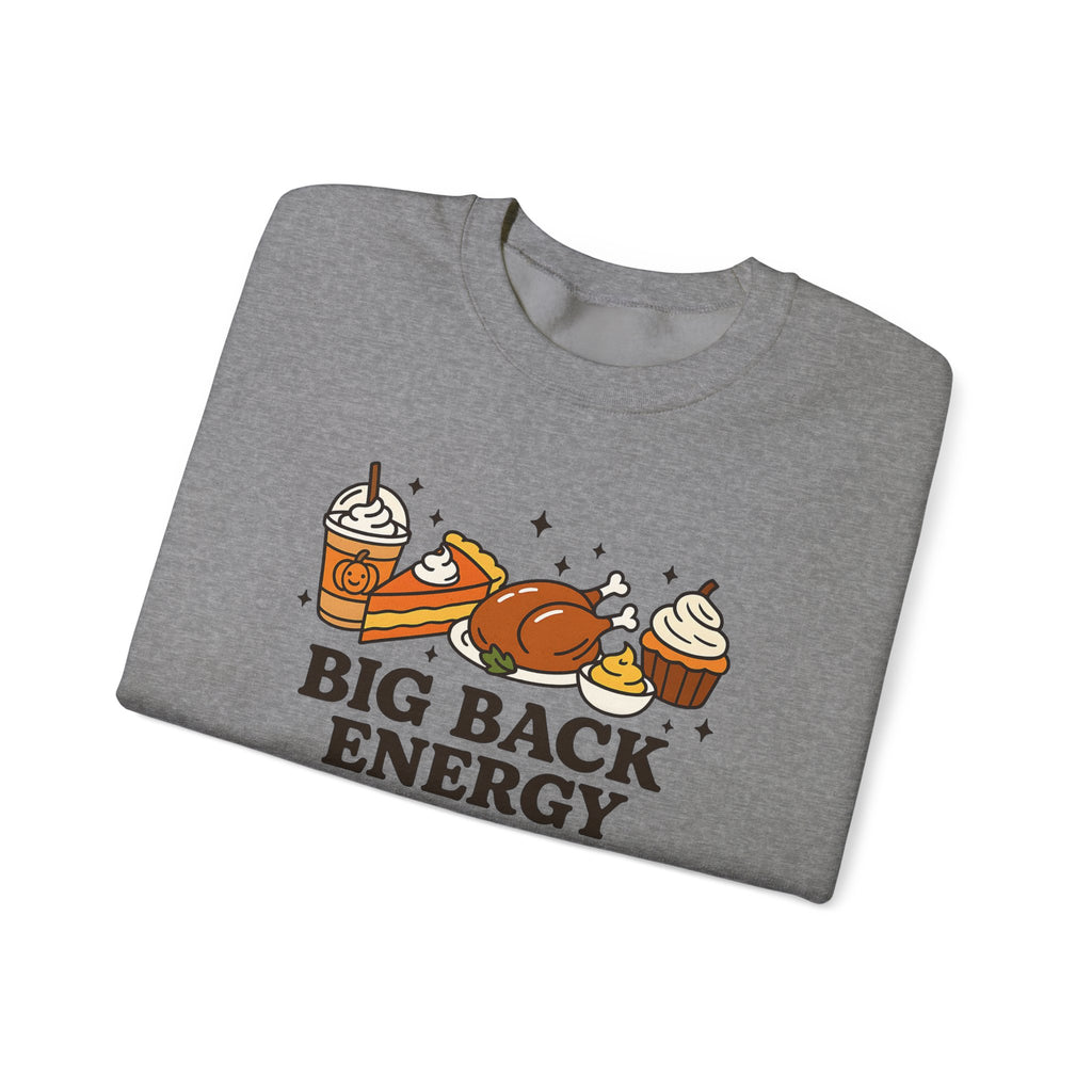 Big Back Energy Crewneck Sweatshirt