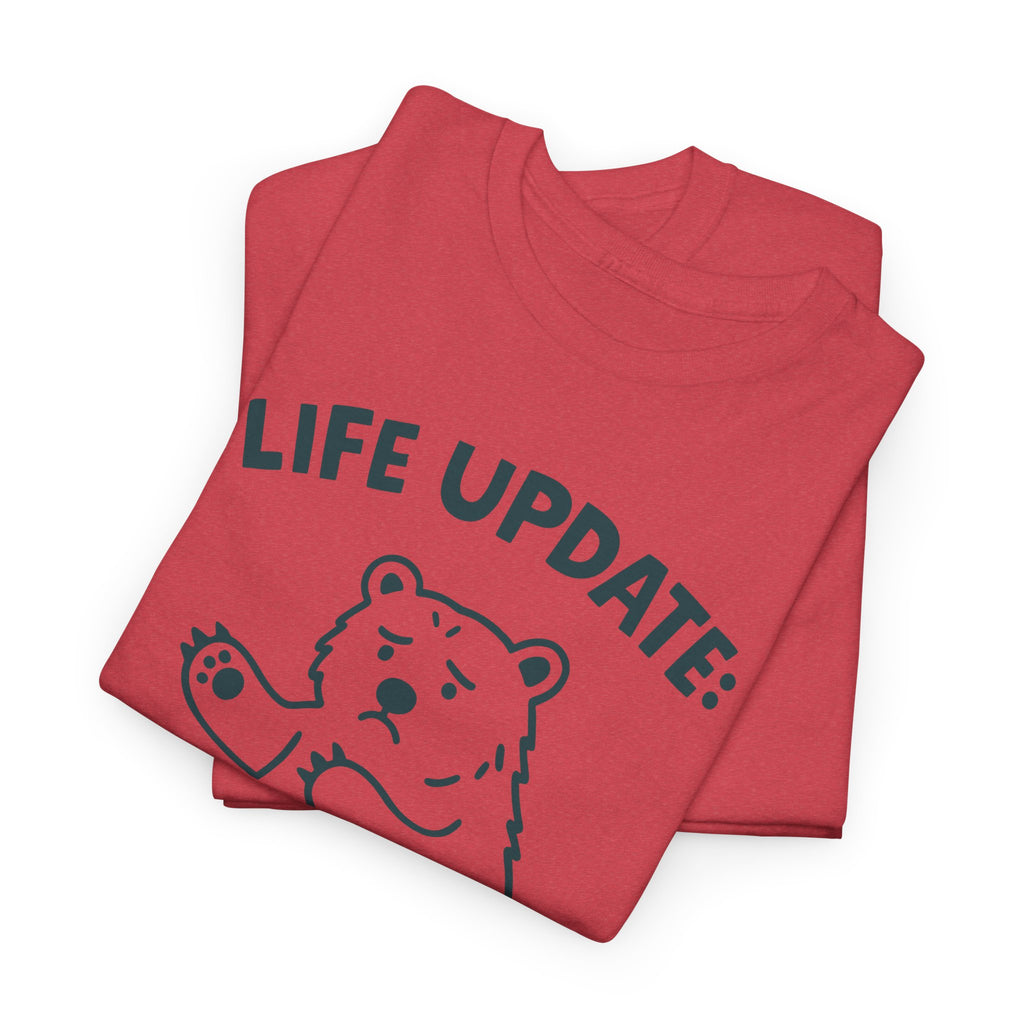 Life Update Everything Hurts T-shirt