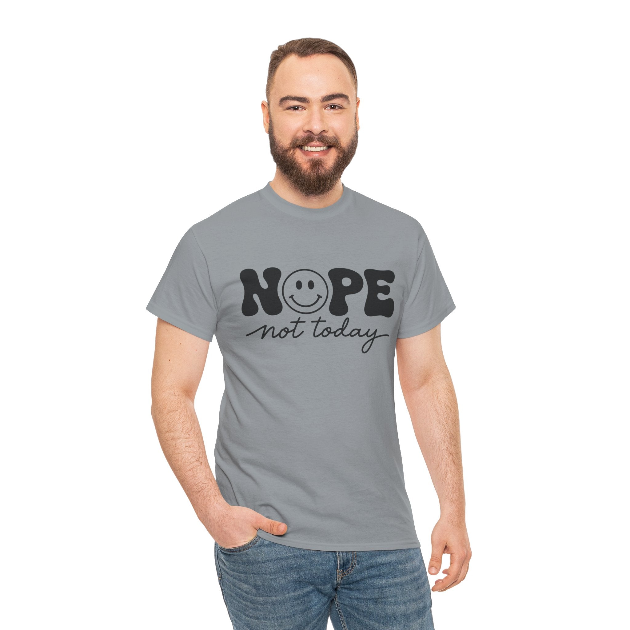 Nope Not Today T-Shirt — Funny Smiley Graphic Tee