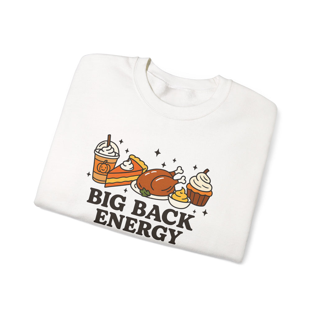 Big Back Energy Crewneck Sweatshirt