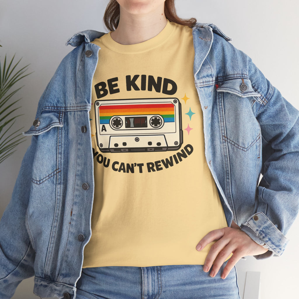 Be Kind You Can't Rewind Cassette T-Shirt — Retro Kindness Tee