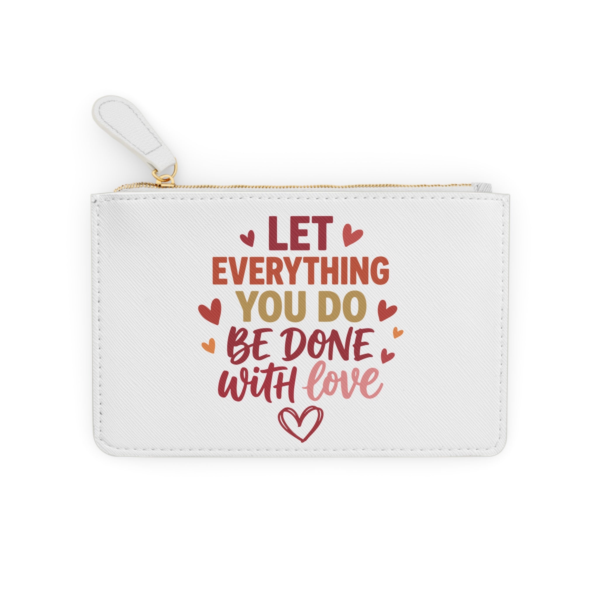 Mini Clutch Bag — Cute Girl Illustration & "Let Everything You Do Be Done With Love" Quote