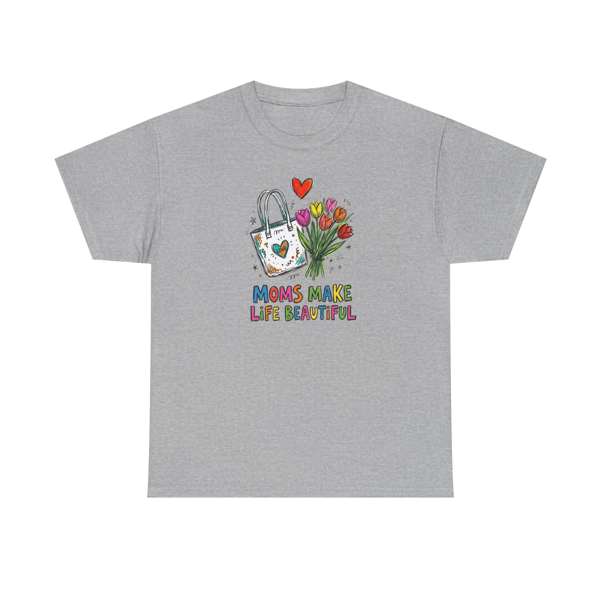 Mom’s Make Life Beautiful T-Shirt