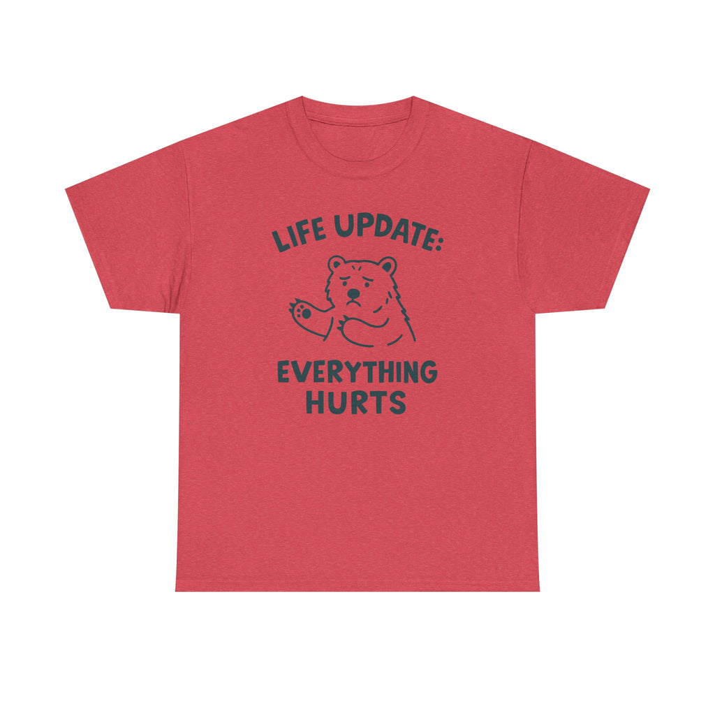 Life Update Everything Hurts T-shirt