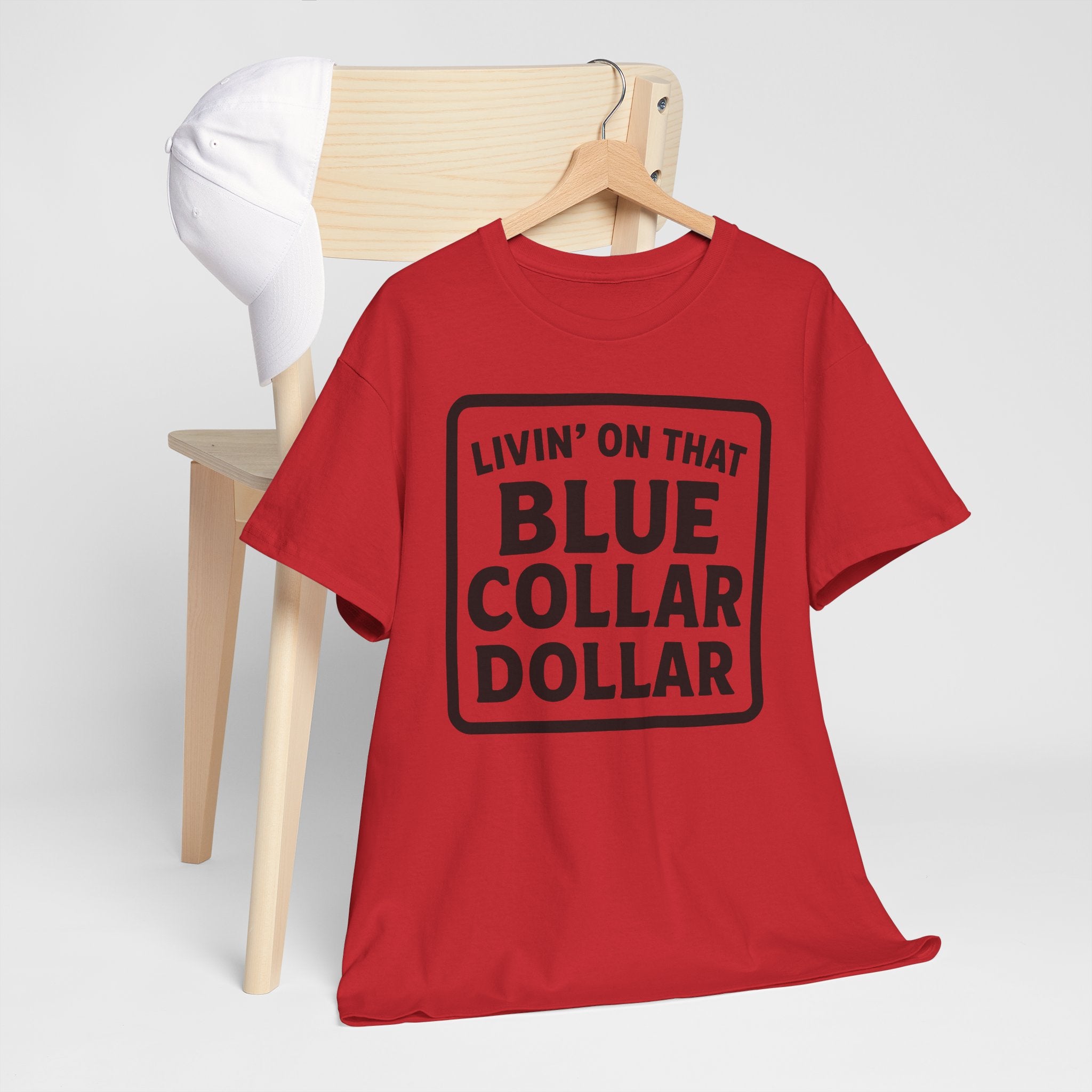 Livin' On That Blue Collar Dollar T-shirt