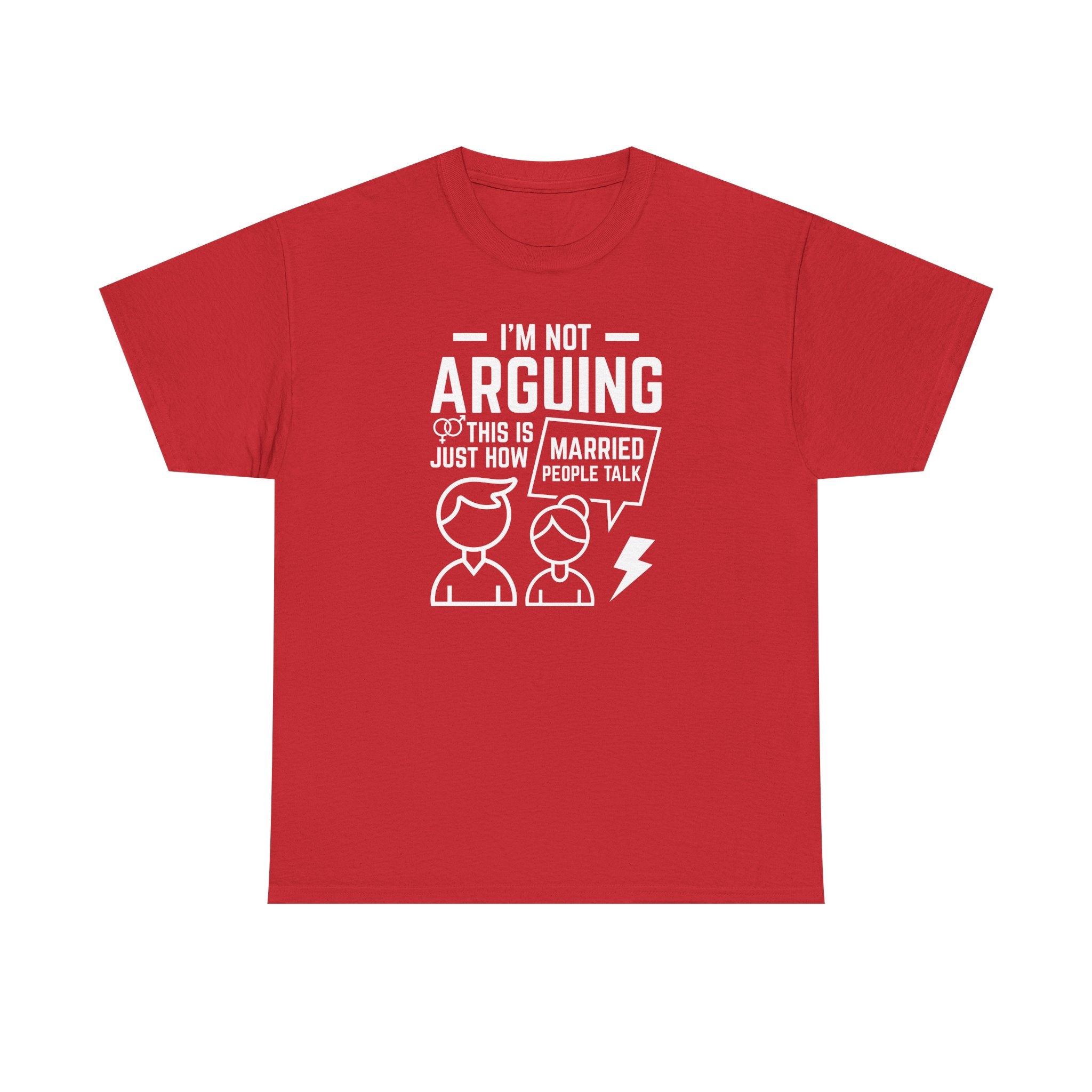 I'm Not Arguing This Is Just How Married People Talk T-Shirt