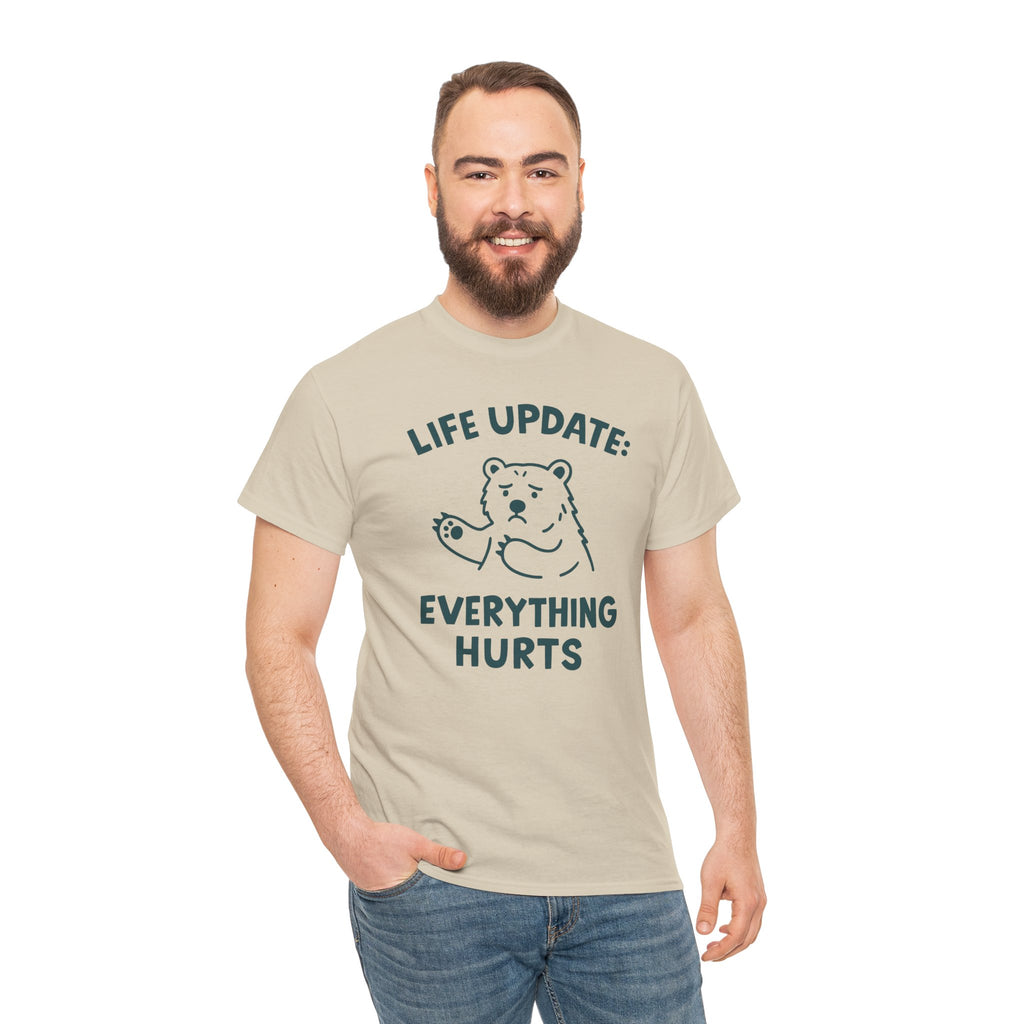 Life Update Everything Hurts T-shirt