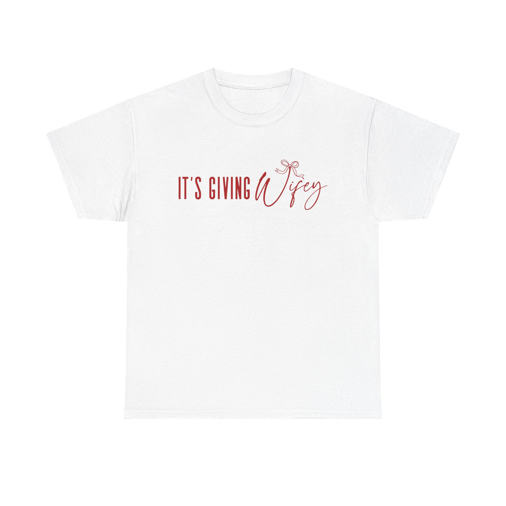 It's Giving Wifey T-Shirt