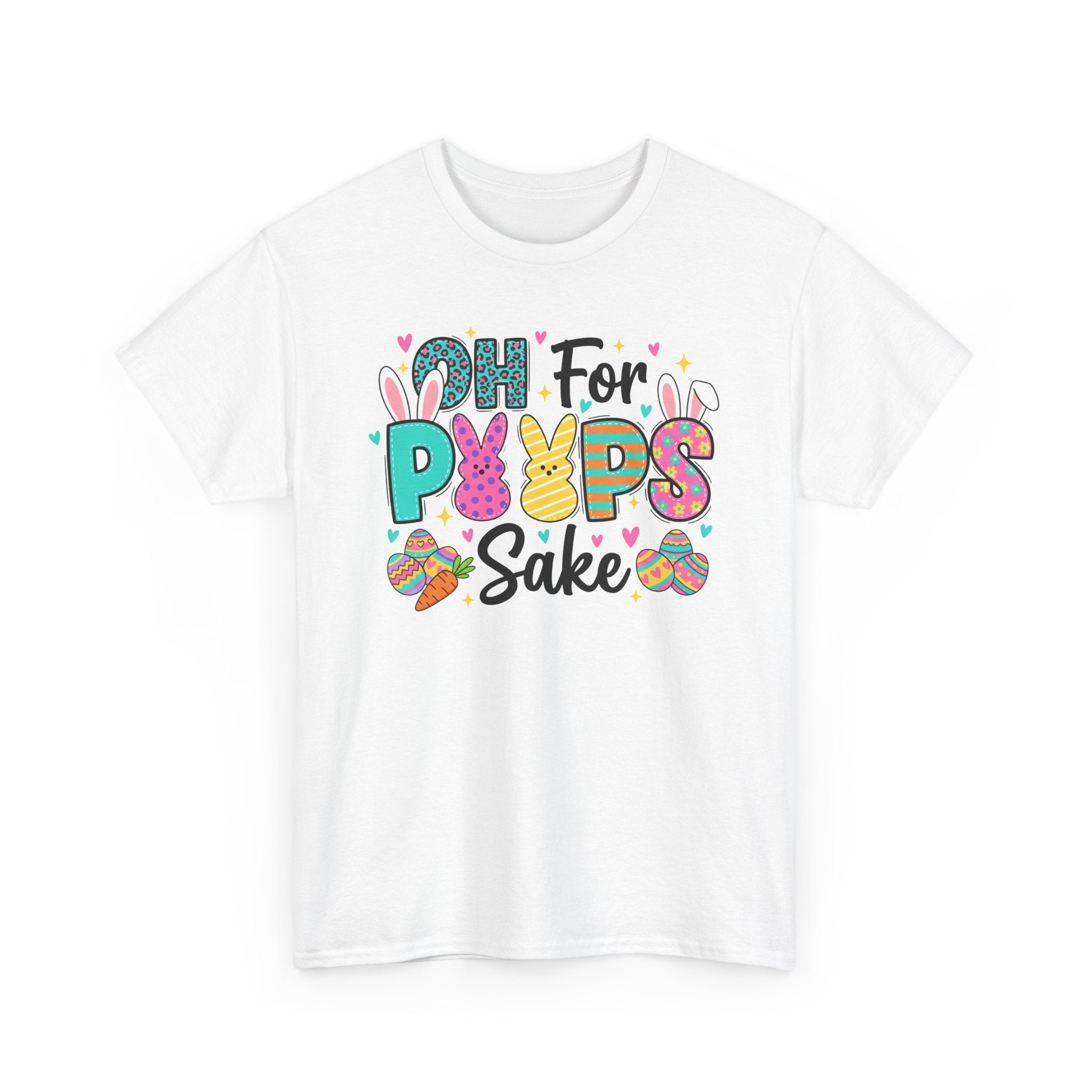 Easter "Oh For Peeps Sake" Graphic Tee — Cute Bunny & Egg Spring T-Shirt