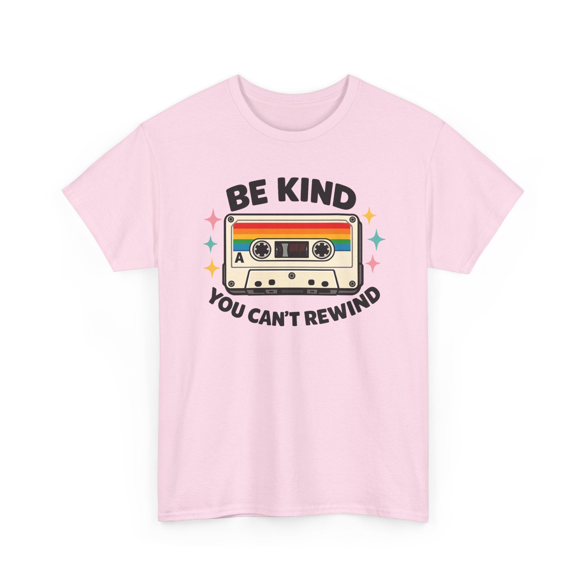 Be Kind You Can't Rewind Cassette T-Shirt — Retro Kindness Tee