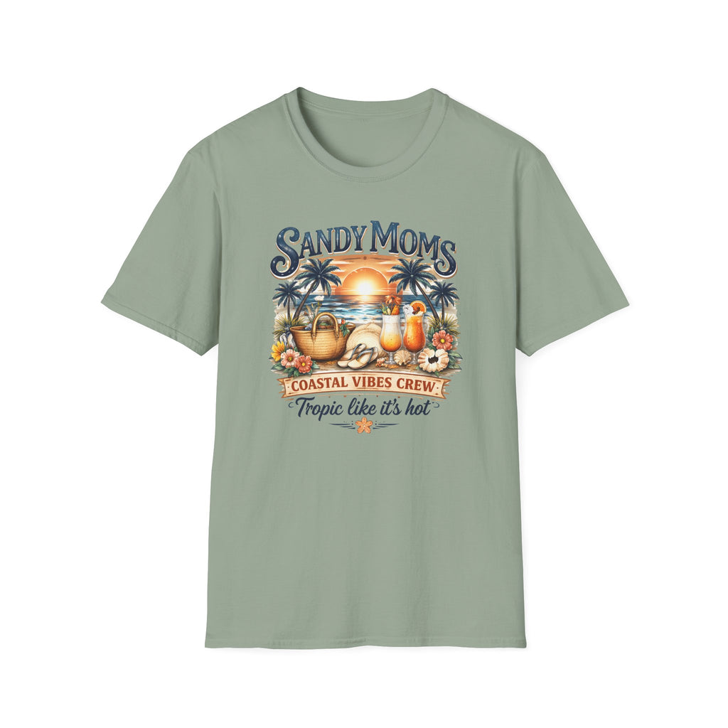 Sandy Moms Coastal Vibes T-Shirt — "Tropic Like It’s Hot" Beach Tee