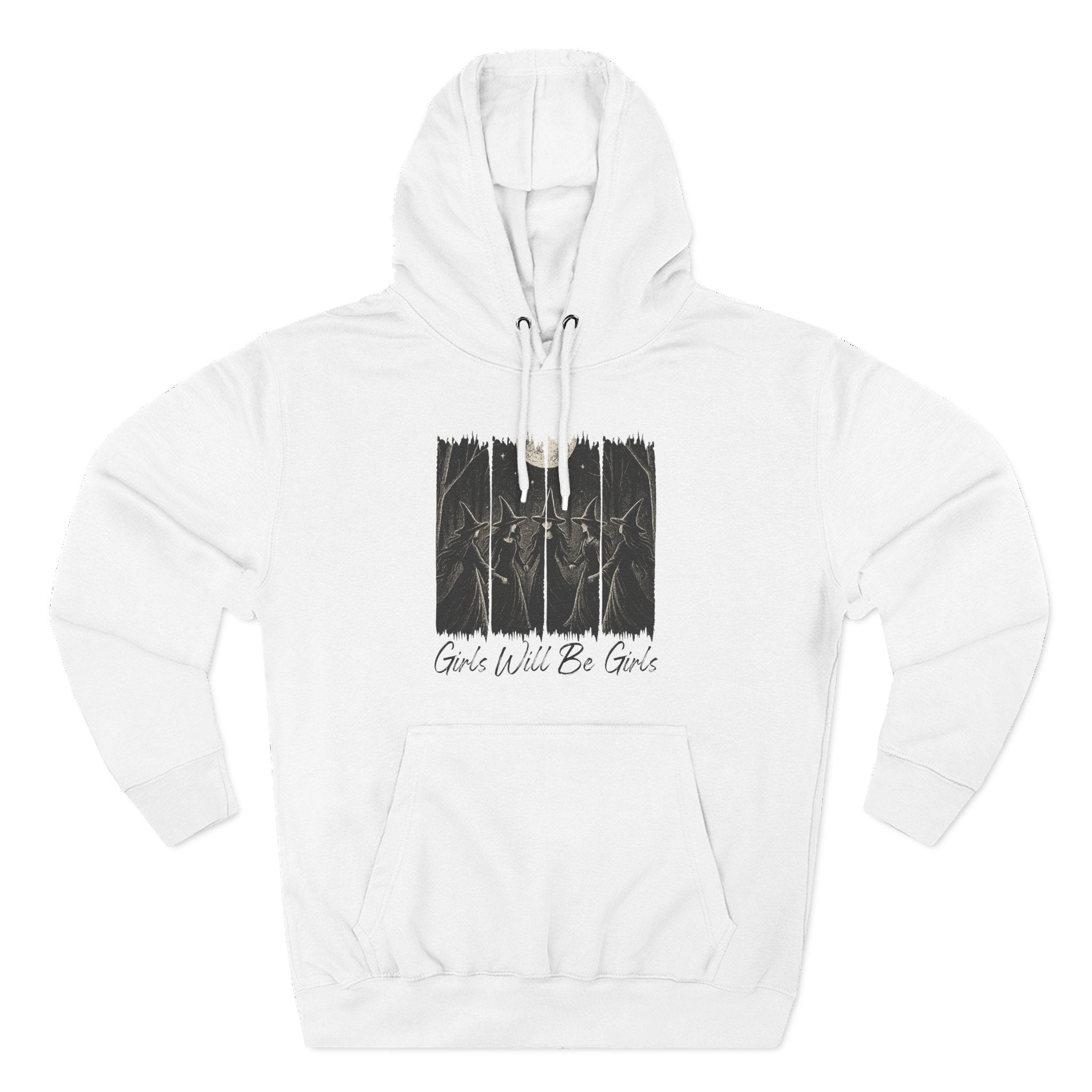 Girls Will Be Girls - Witches Hoodie