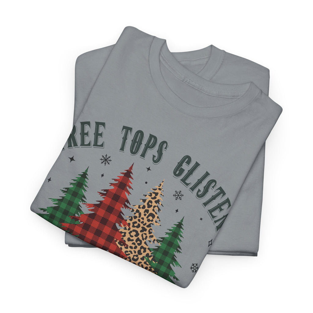 Tree Tops Glisten & Children Listen To Nothing T-Shirt