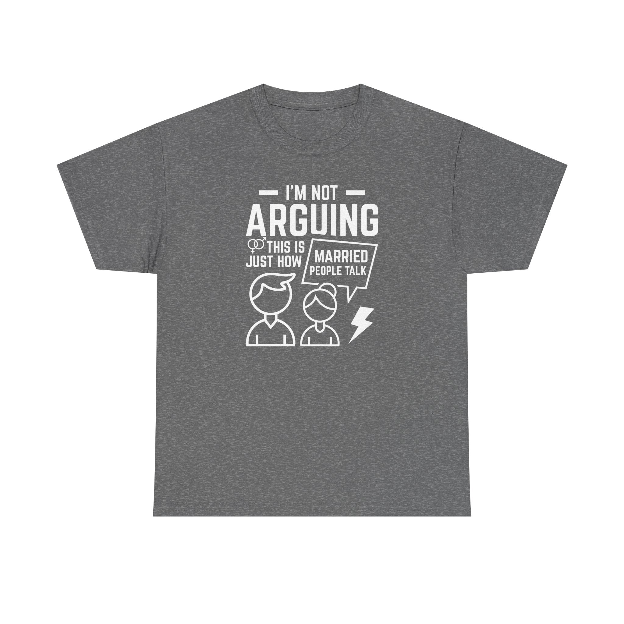 I'm Not Arguing This Is Just How Married People Talk T-Shirt