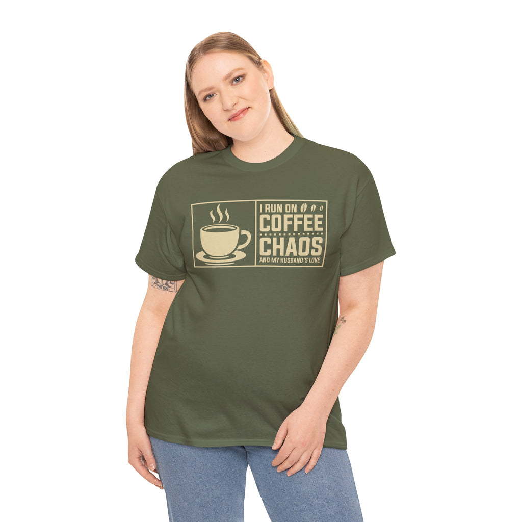 Coffee Chaos T‑Shirt — I Run On Coffee, Chaos And My Husband's Love