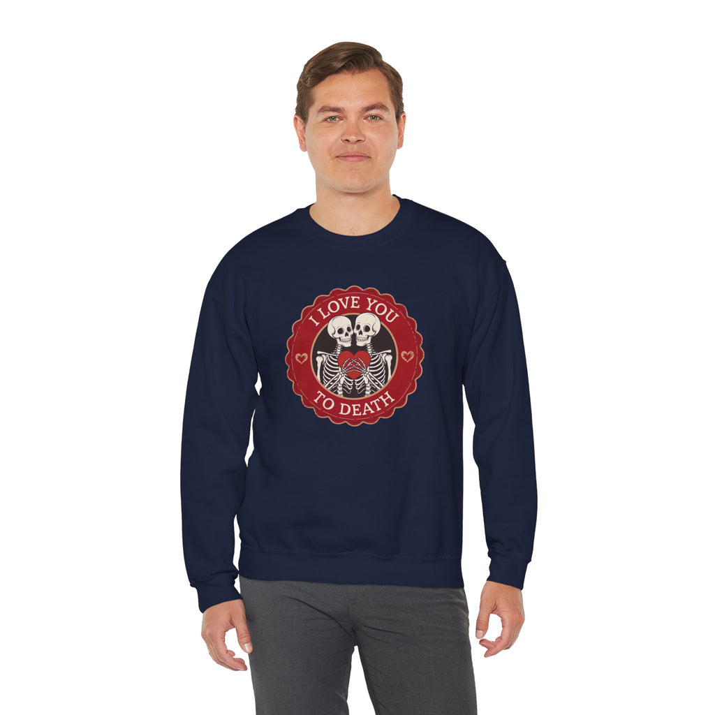 I Love You to Death Skeleton Crewneck Sweatshirt