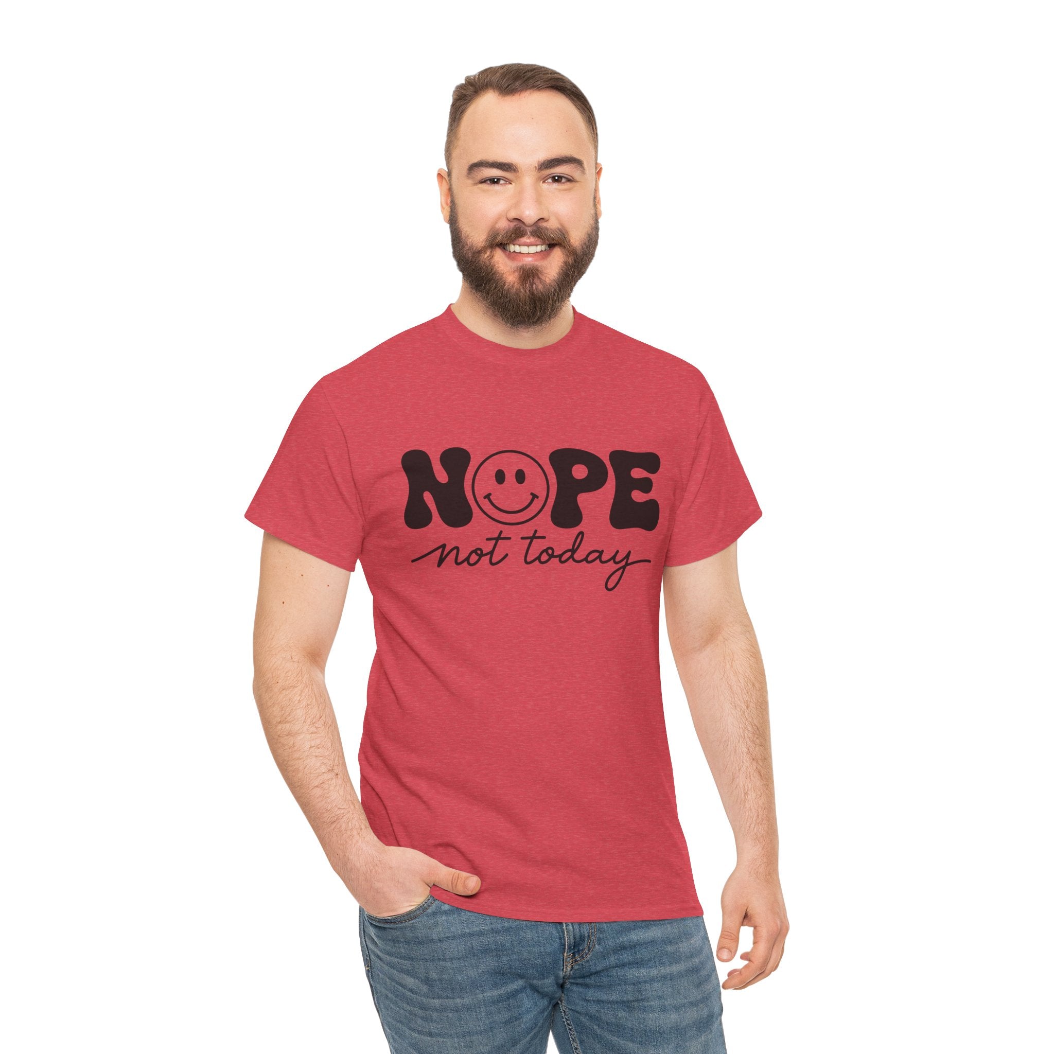 Nope Not Today T-Shirt — Funny Smiley Graphic Tee