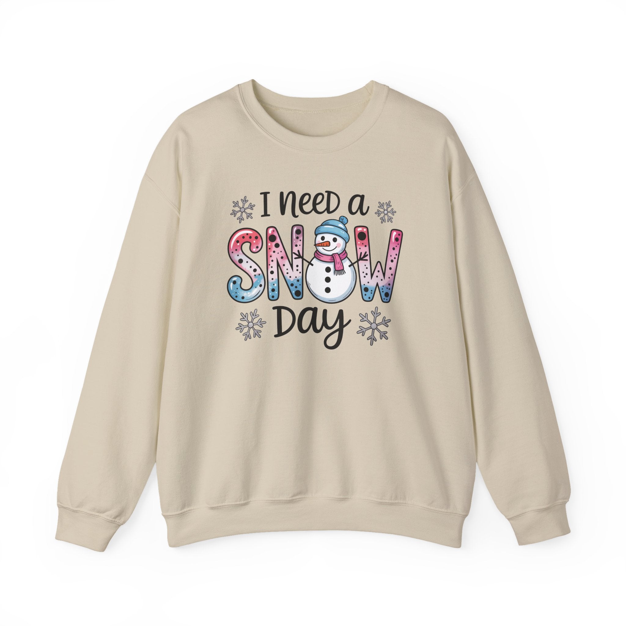 I Need a Snow Day Crewneck Sweatshirt
