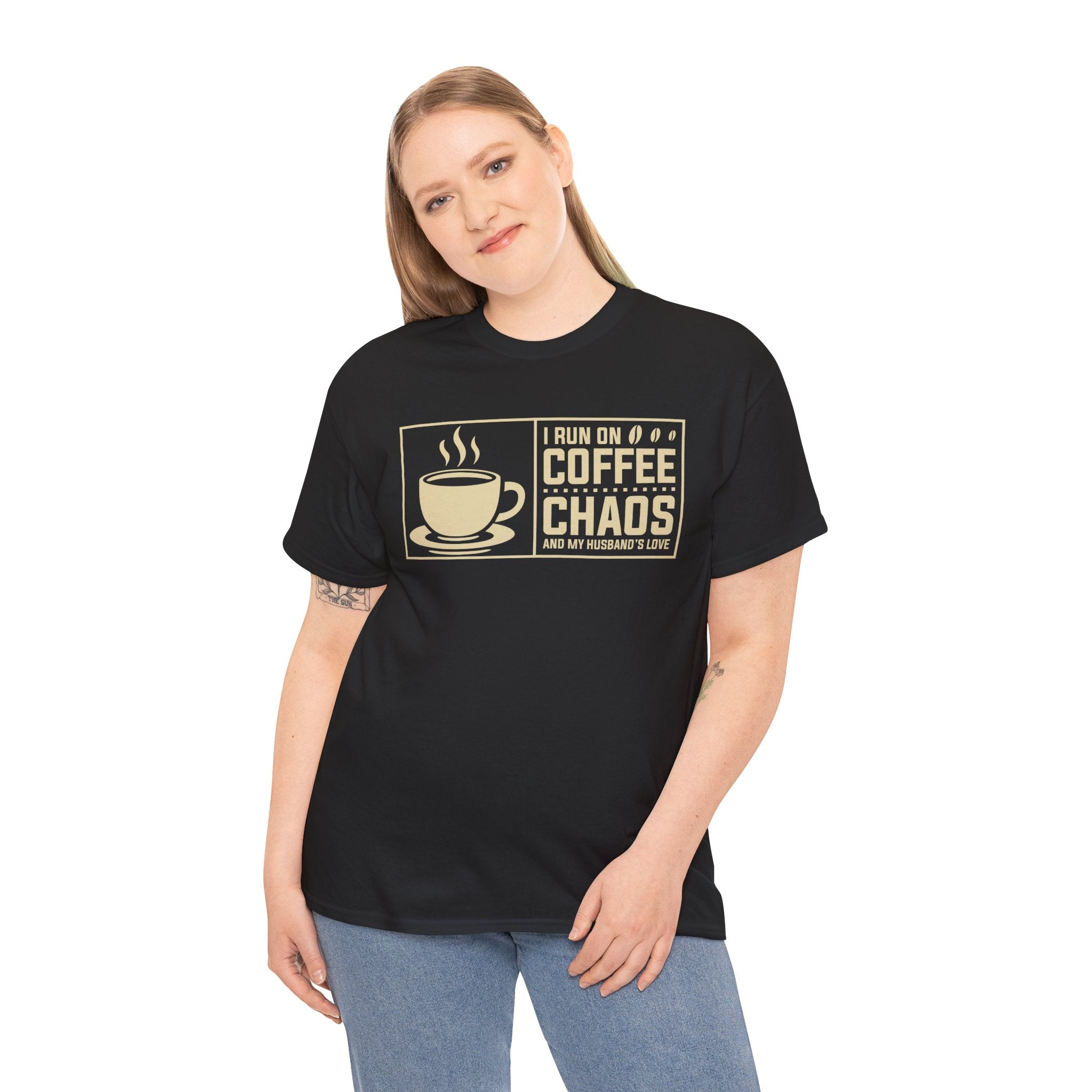 Coffee Chaos T‑Shirt — I Run On Coffee, Chaos And My Husband's Love