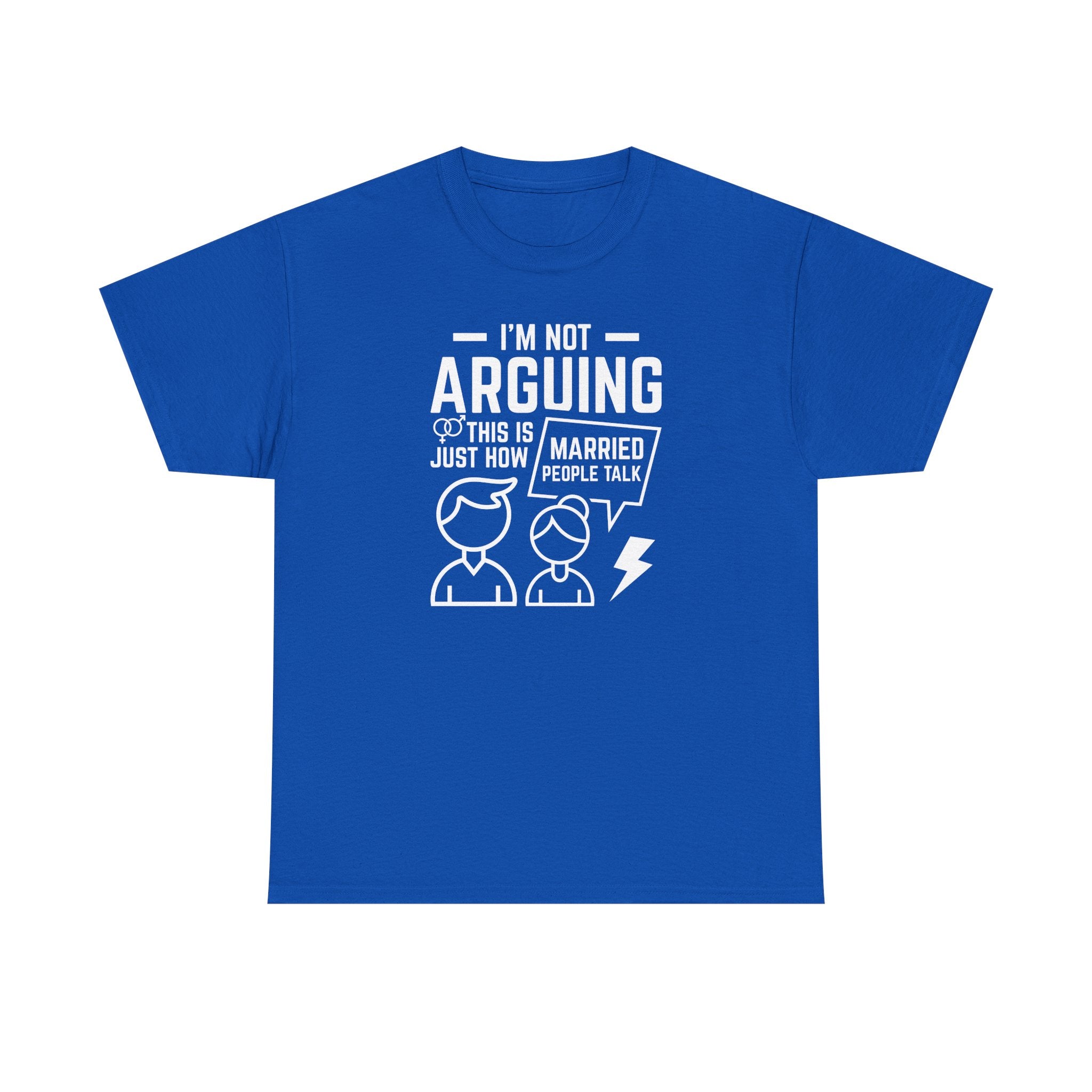 I'm Not Arguing This Is Just How Married People Talk T-Shirt