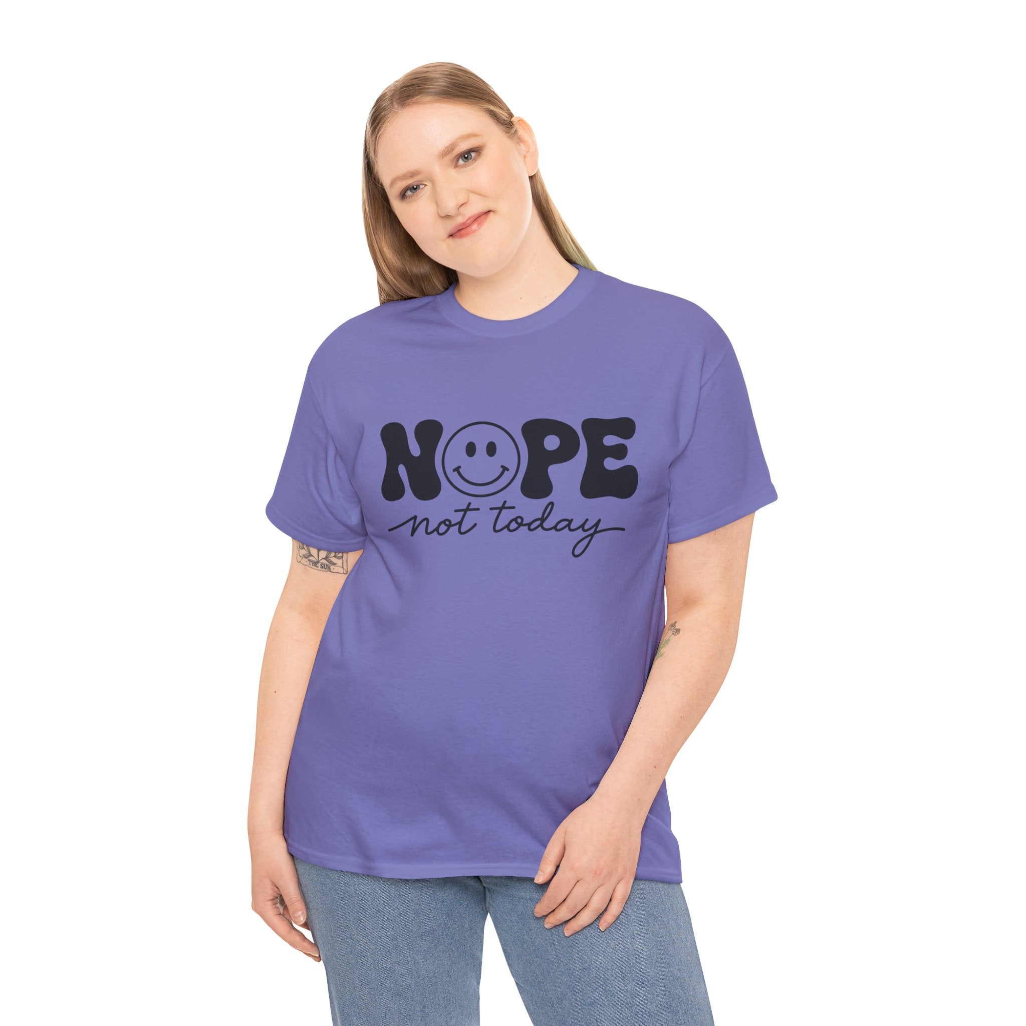 Nope Not Today T-Shirt — Funny Smiley Graphic Tee