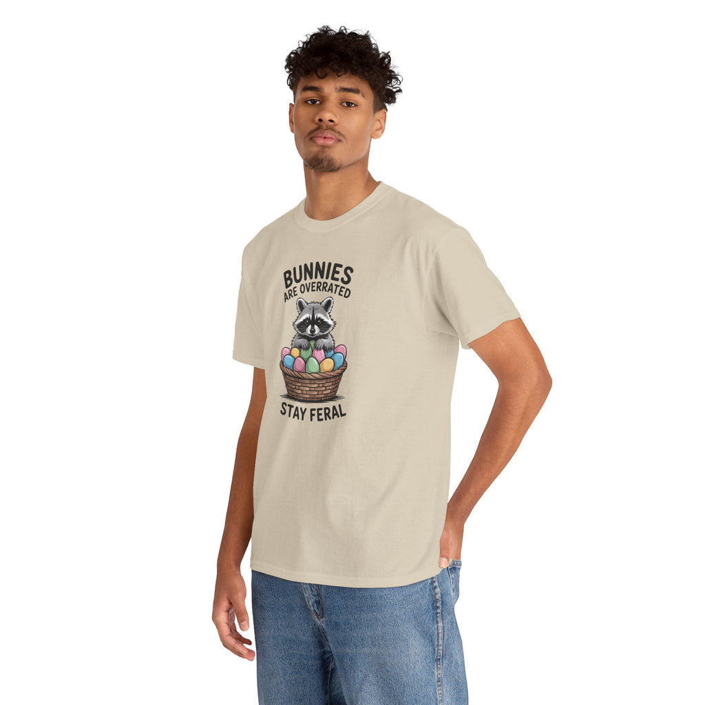 Raccoon in Easter Basket Tee — "Bunnies Are Overrated, Stay Feral" Graphic T-Shirt