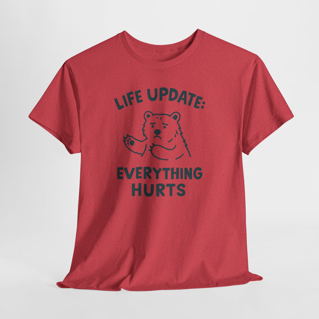 Life Update Everything Hurts T-shirt