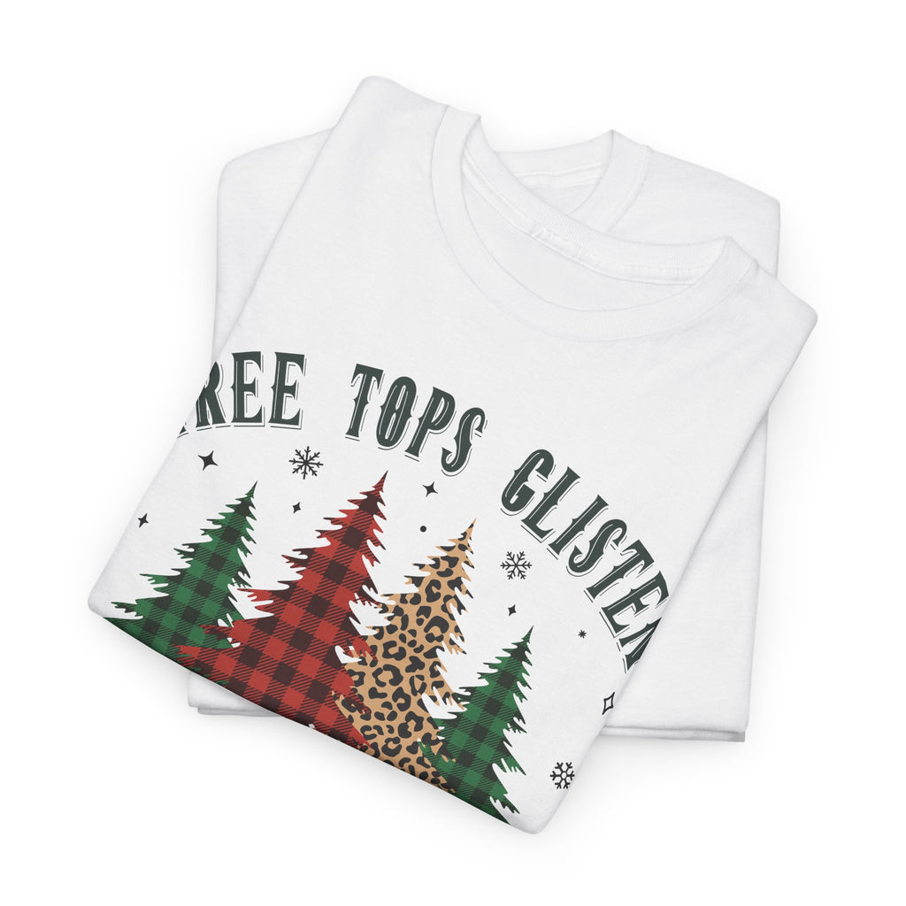 Tree Tops Glisten & Children Listen To Nothing T-Shirt