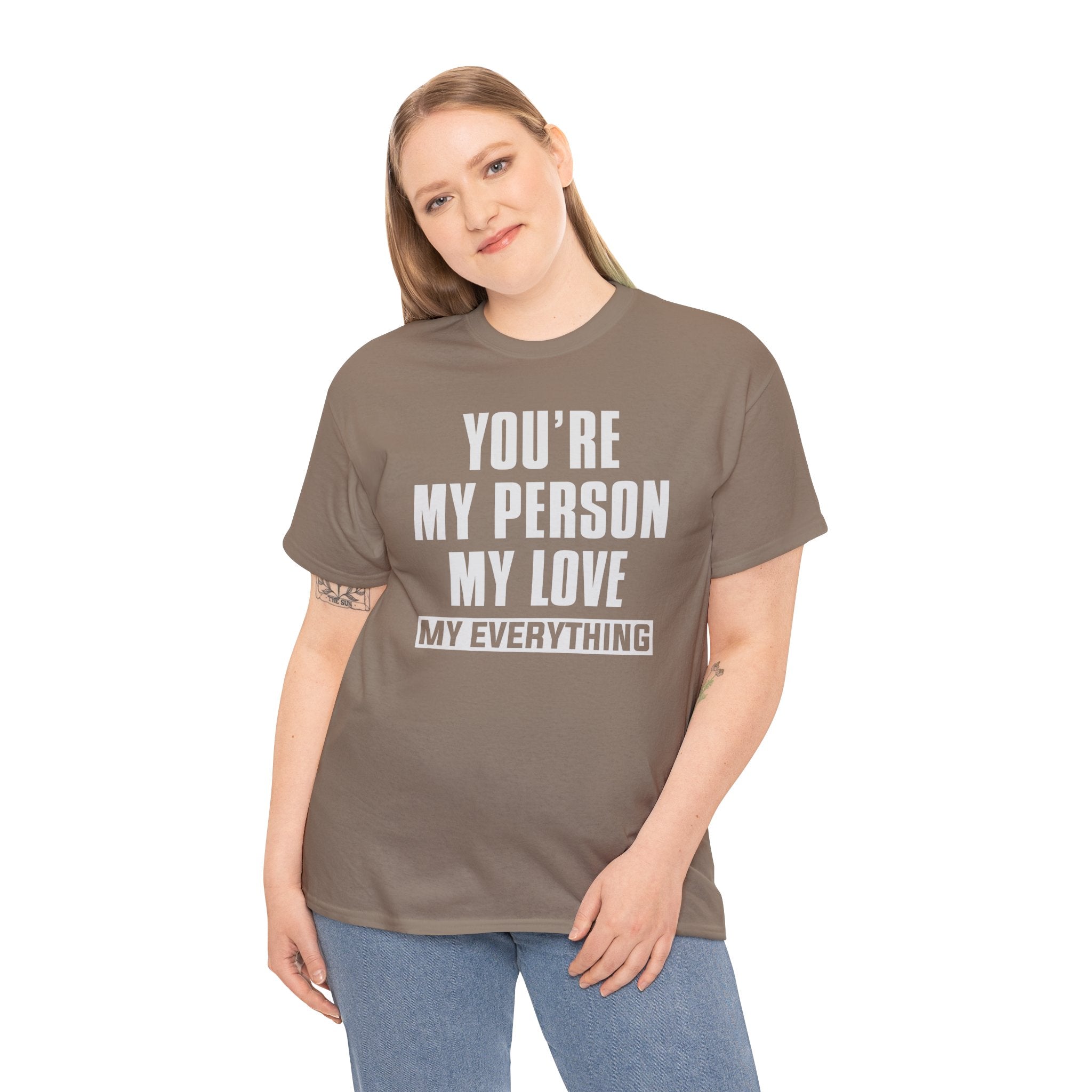 You're My Person My Love T‑Shirt — Romantic Couple Quote Tee