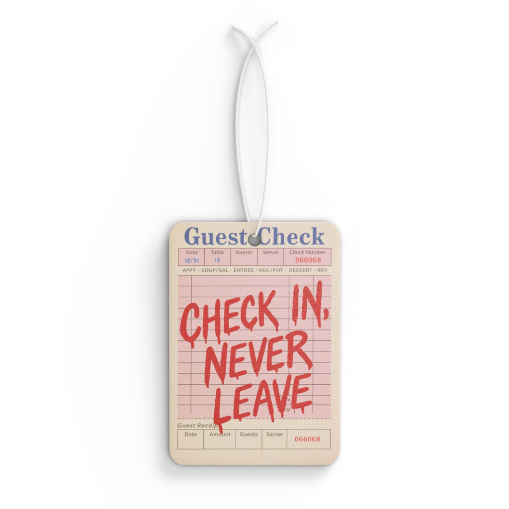Check In, Never Leave Car Air Freshener