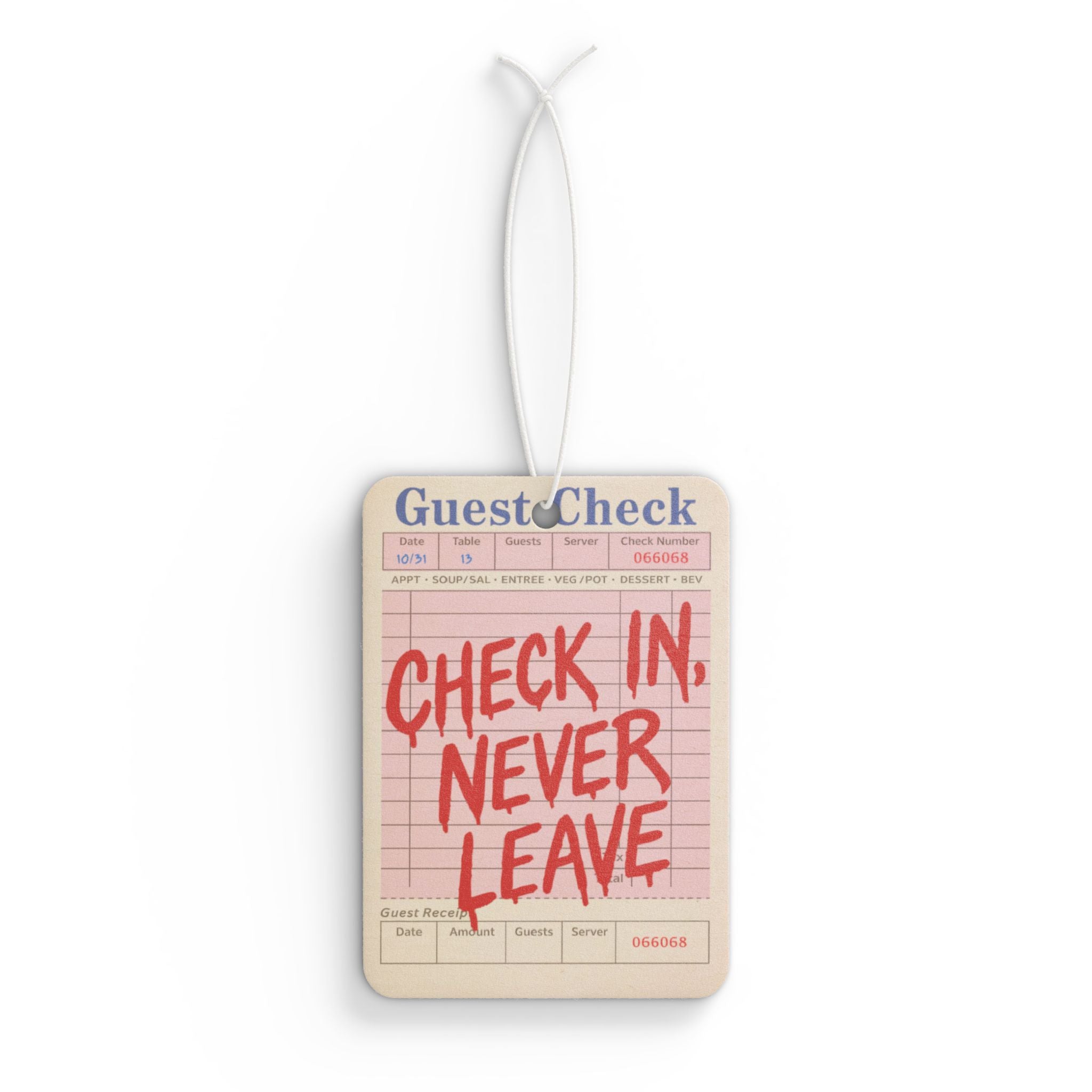 Check In, Never Leave Car Air Freshener