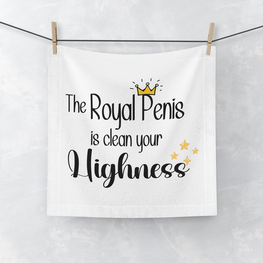 "The Royal Penis is clean your Highness" Humorous Wash Towel