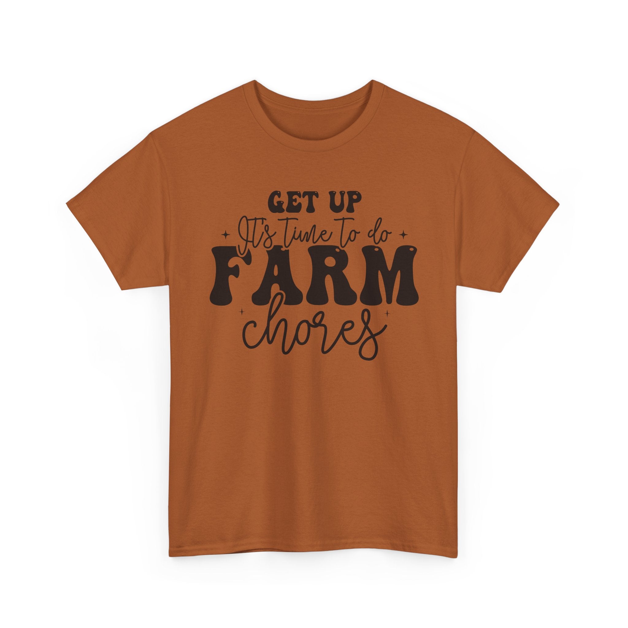Get Up It's Time to Do Farm Chores Rustic Farmer Tee