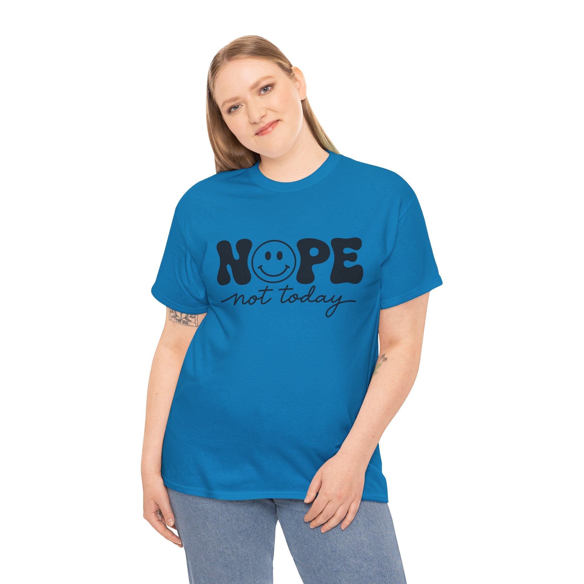 Nope Not Today T-Shirt — Funny Smiley Graphic Tee