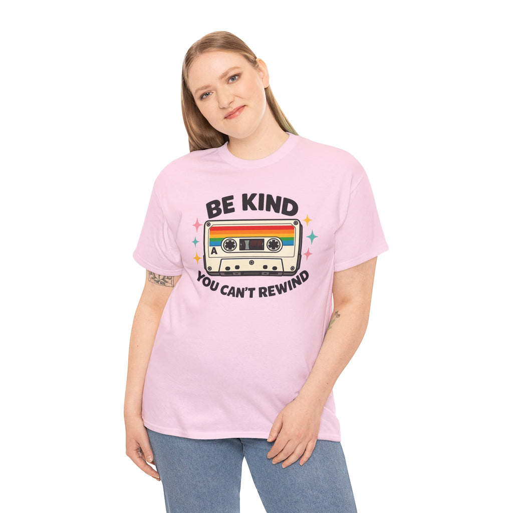 Be Kind You Can't Rewind Cassette T-Shirt — Retro Kindness Tee
