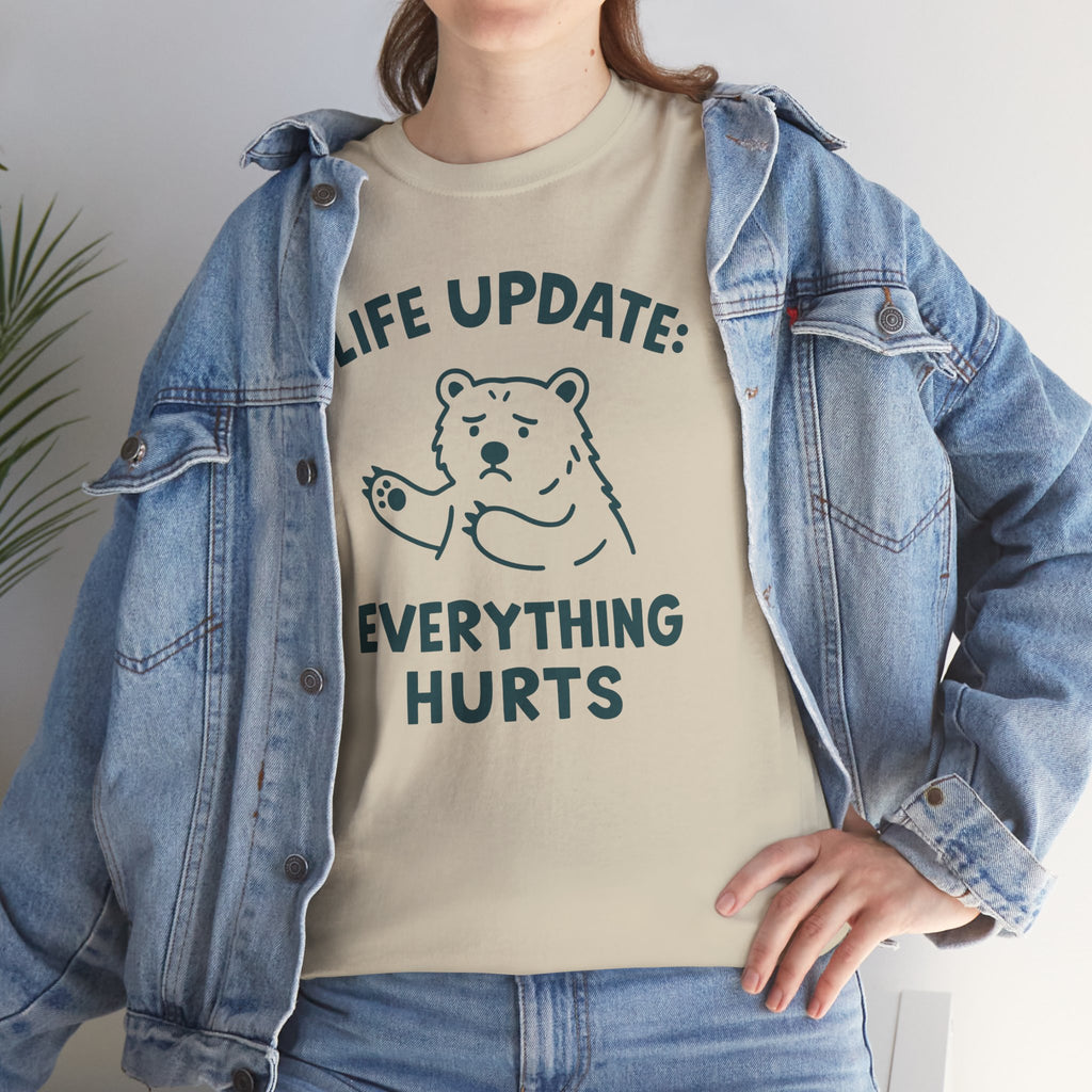 Life Update Everything Hurts T-shirt