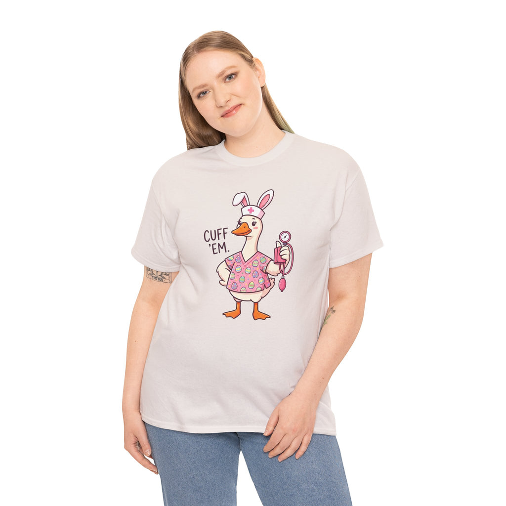 Nurse Goose in Bunny Costume T‑Shirt — "Cuff 'Em" Cute Novelty Tee