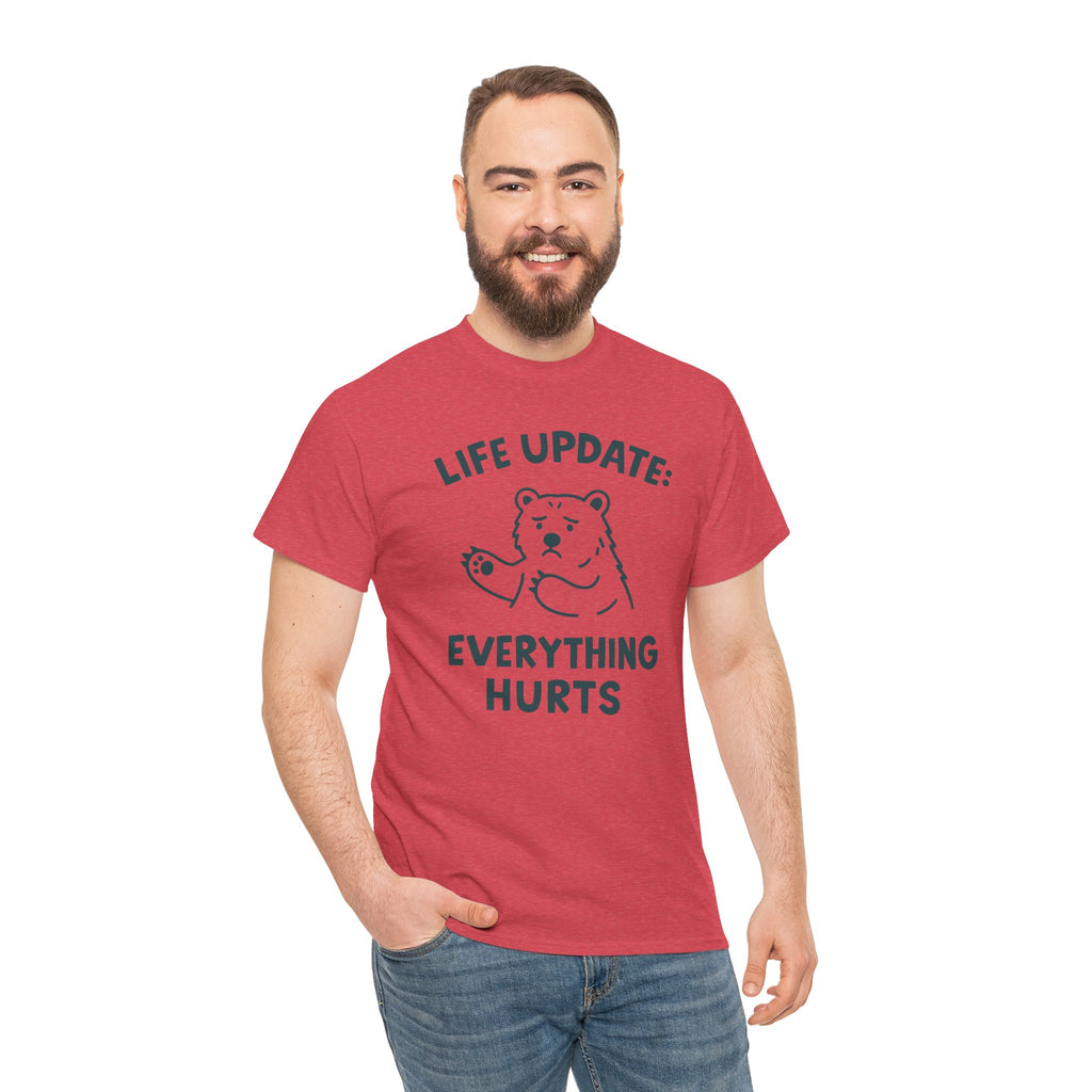 Life Update Everything Hurts T-shirt