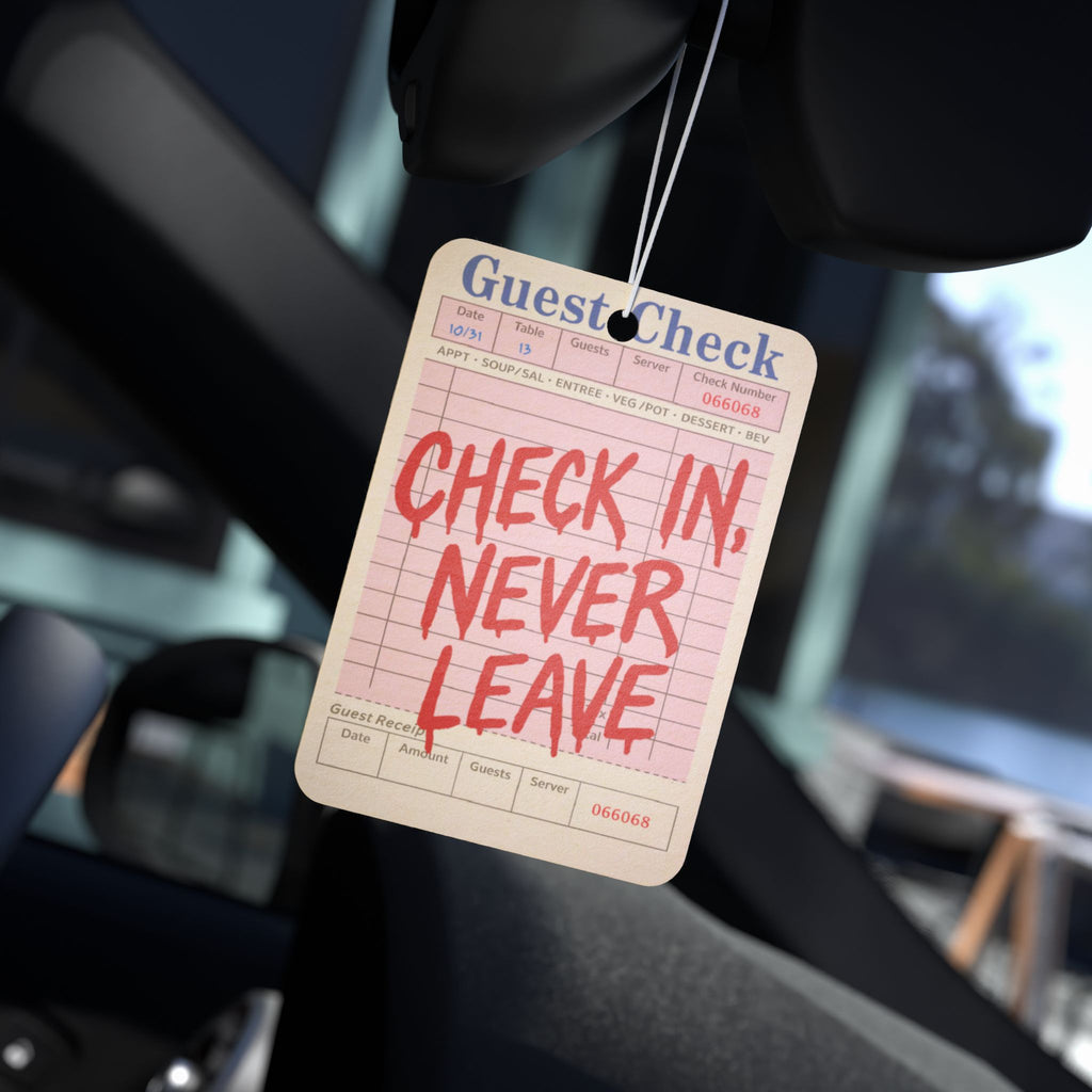Check In, Never Leave Car Air Freshener