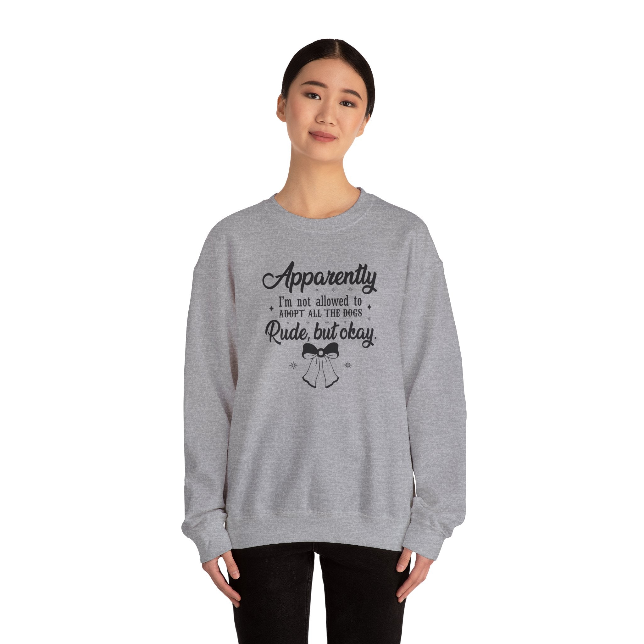 Apparently I'm Not Allowed to Adopt All the Dogs Crewneck Sweatshirt — Cute Dog Lover Graphic