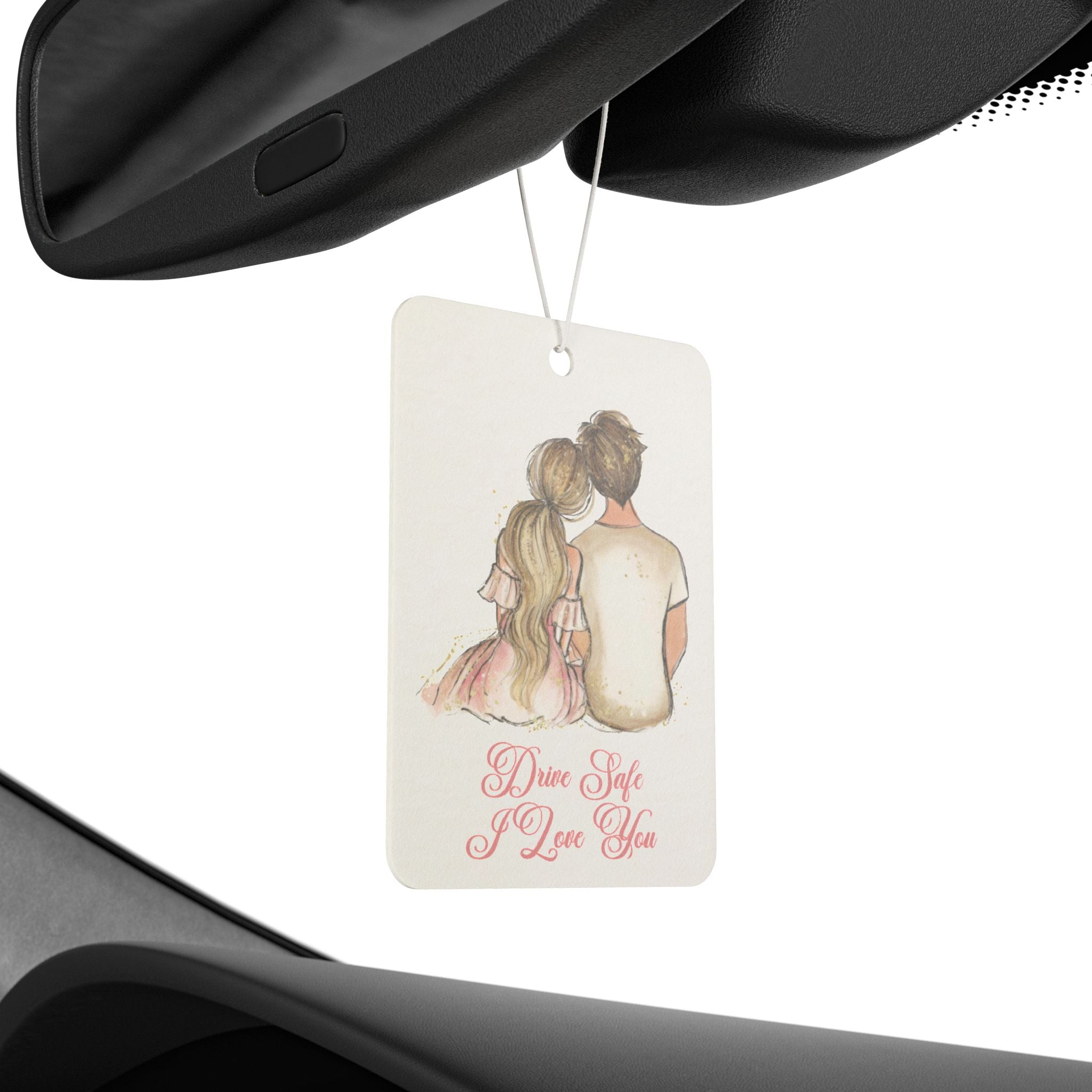 Romantic 'Drive Safe I Love You' Car Air Freshener