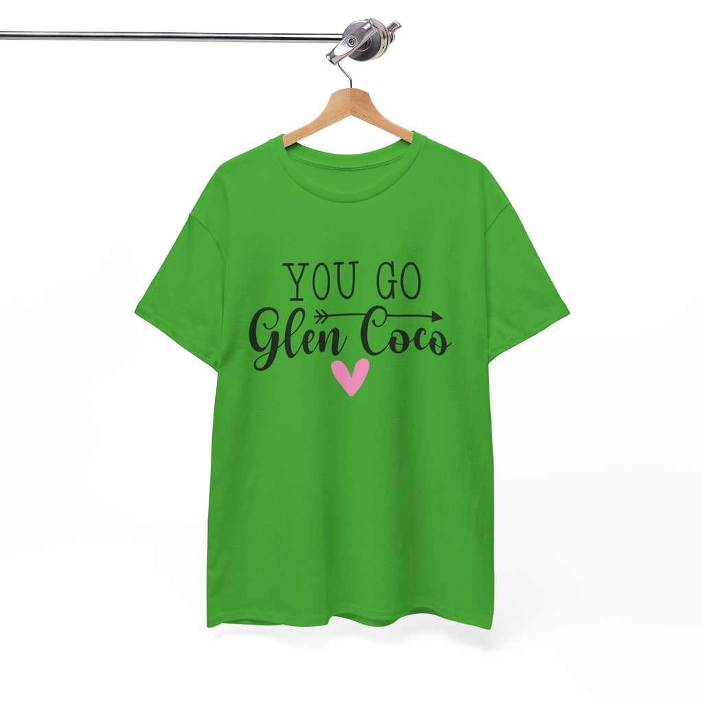 You Go Glen Coco Heavy Cotton T-shirt