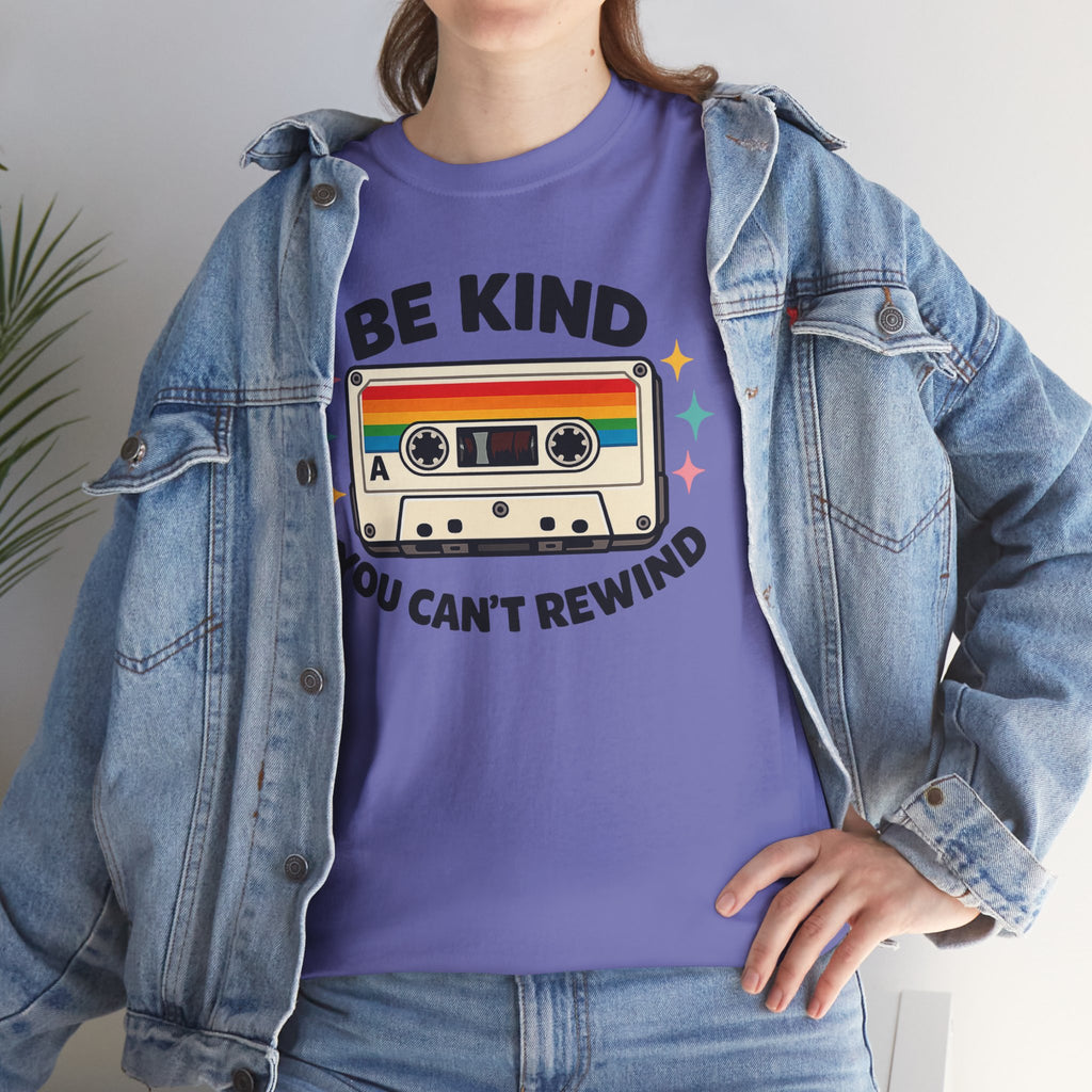 Be Kind You Can't Rewind Cassette T-Shirt — Retro Kindness Tee