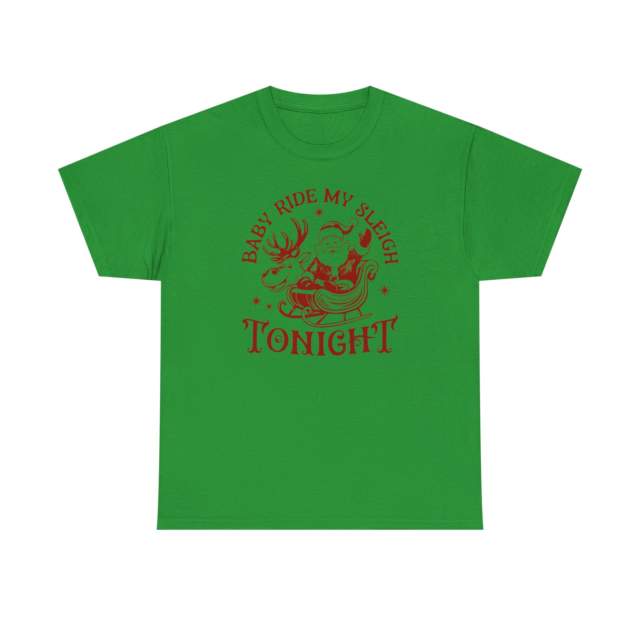 Baby Ride My Sleigh Tonight T-shirt