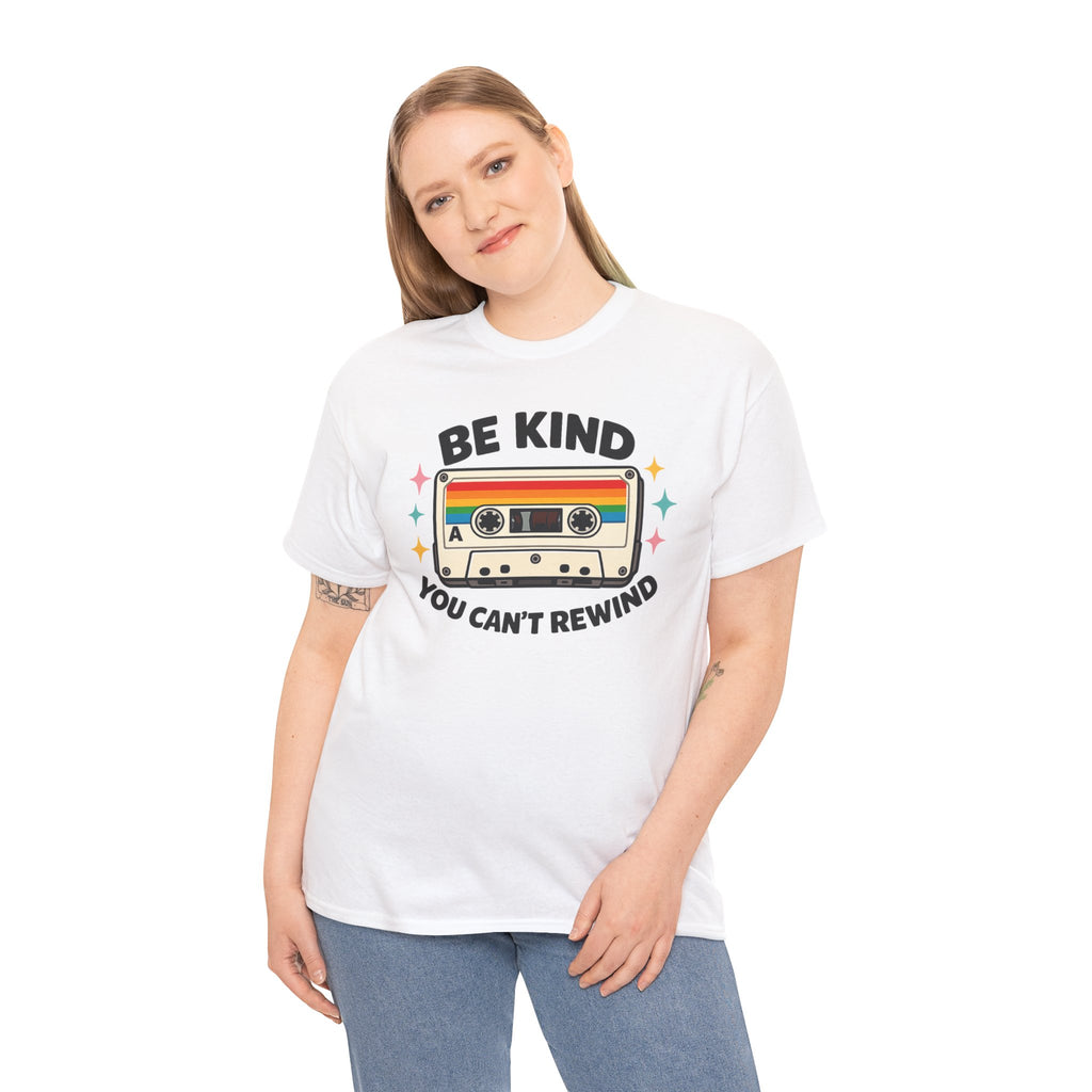 Be Kind You Can't Rewind Cassette T-Shirt — Retro Kindness Tee