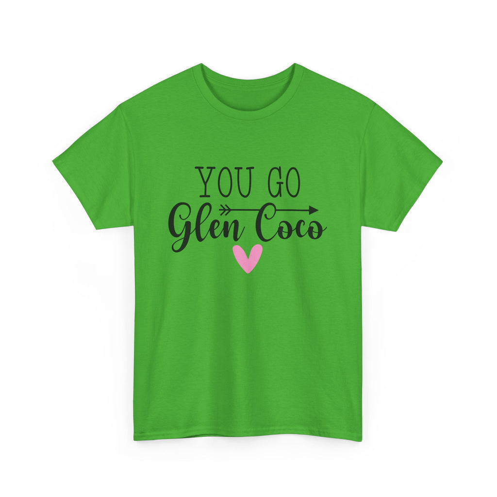 You Go Glen Coco Heavy Cotton T-shirt