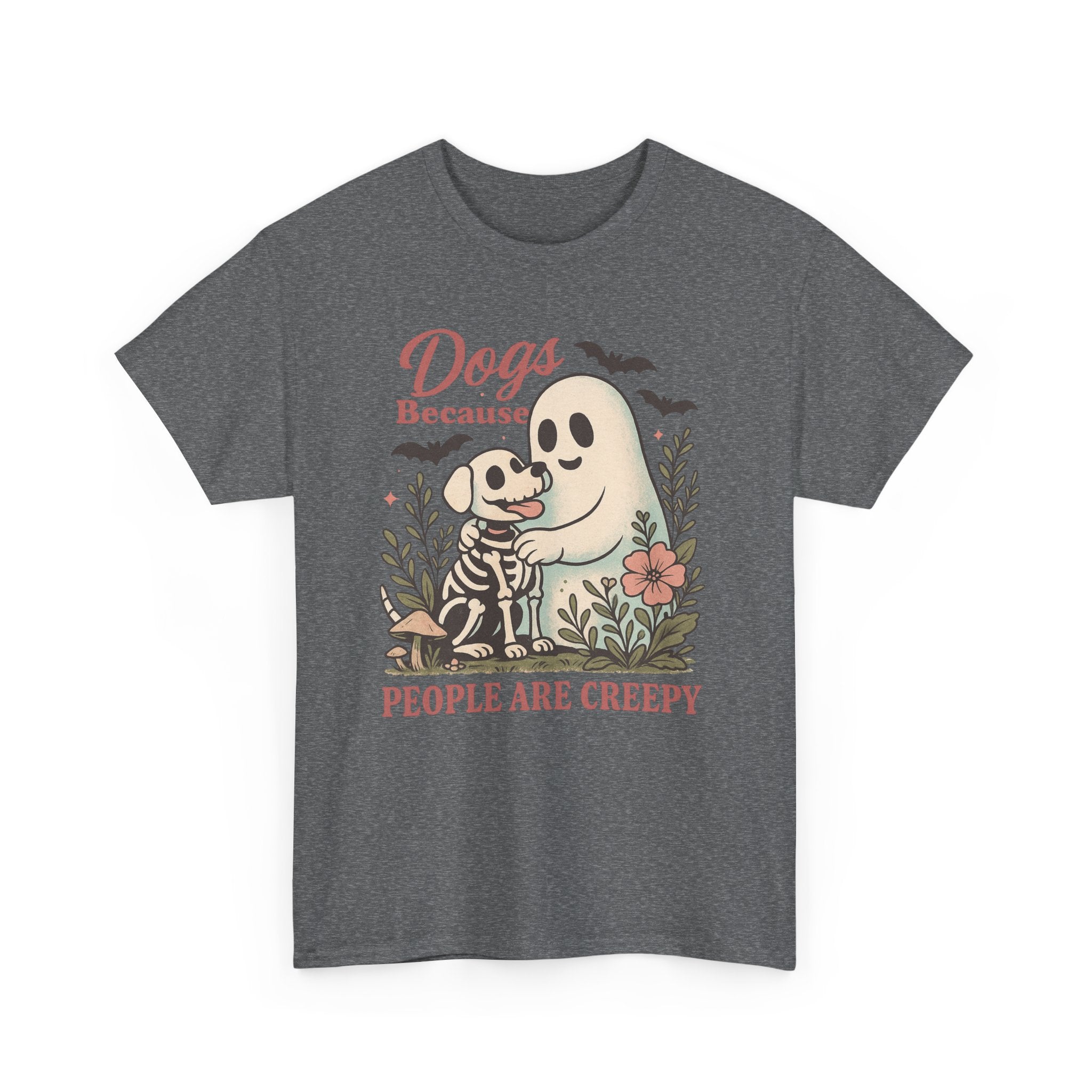Dogs Because People Are Creepy T-Shirt