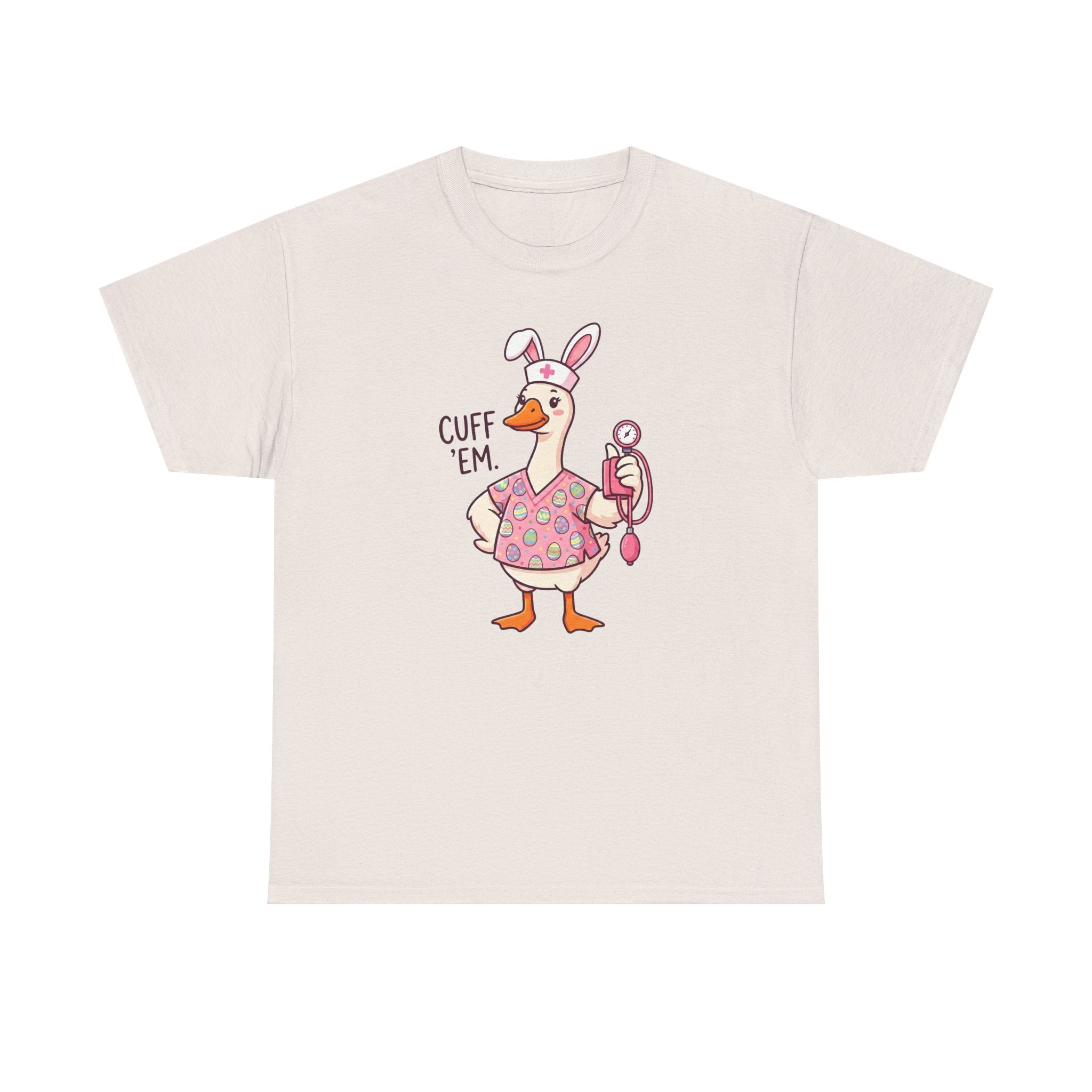 Nurse Goose in Bunny Costume T‑Shirt — "Cuff 'Em" Cute Novelty Tee